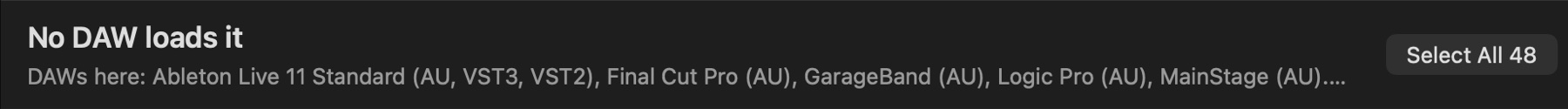 The heading No DAW loads it, with the line beneath: DAWs here, Ableton Live 11 Standard (AU, VST3, VST2), Final Cut Pro (AU), GarageBand (AU), Logic Pro (AU), MainStage (AU). A Select All 48 button is on the right.
